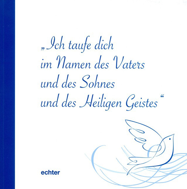 Geschenkheft zur Taufe "Ich taufe dich im Namen des Vaters"